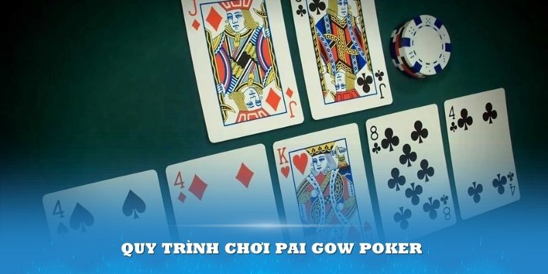 quy-trinh-choi-pai-gow-poker